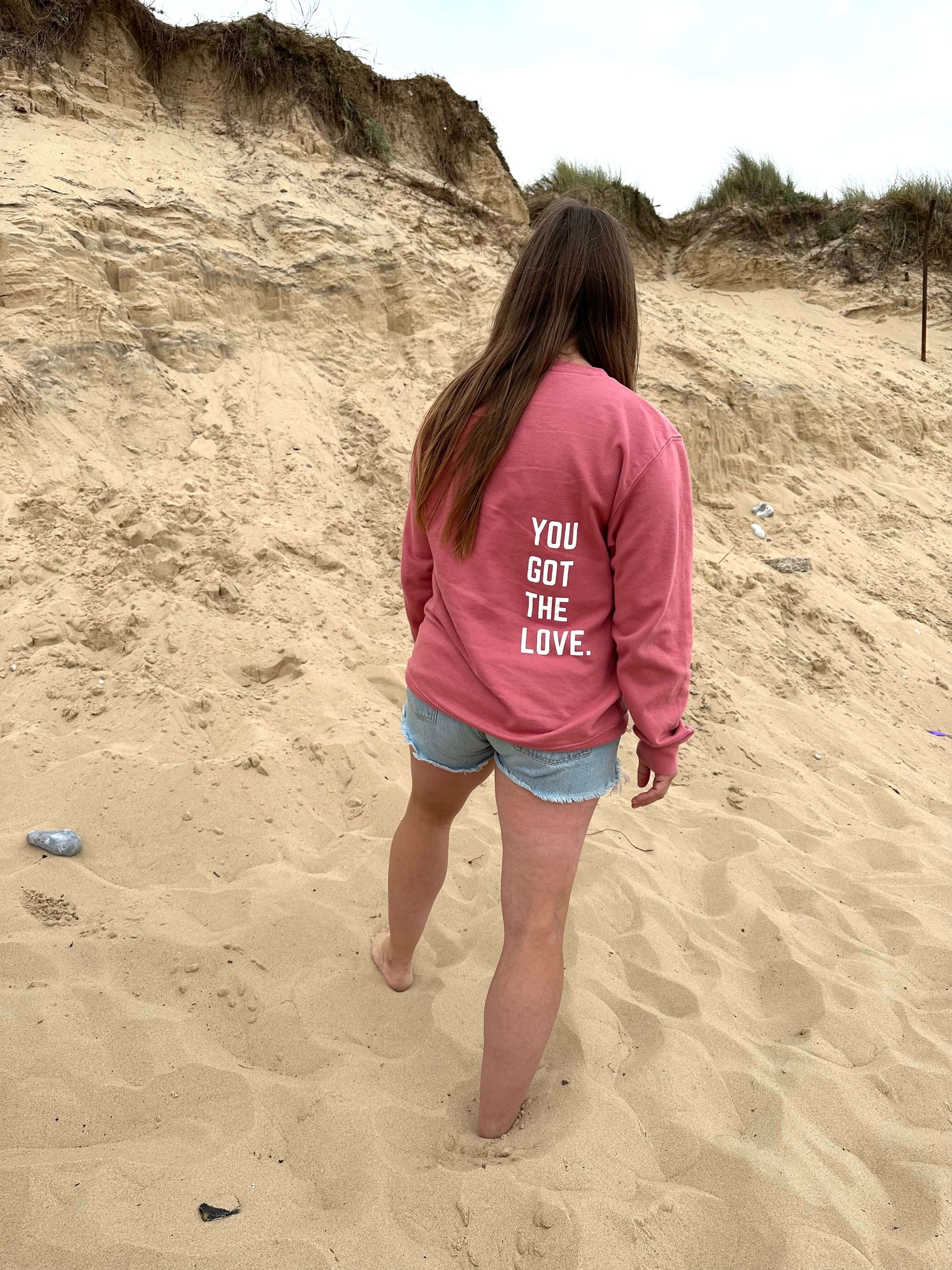 Pink dusky pink sweatshirt with you got the love slogan