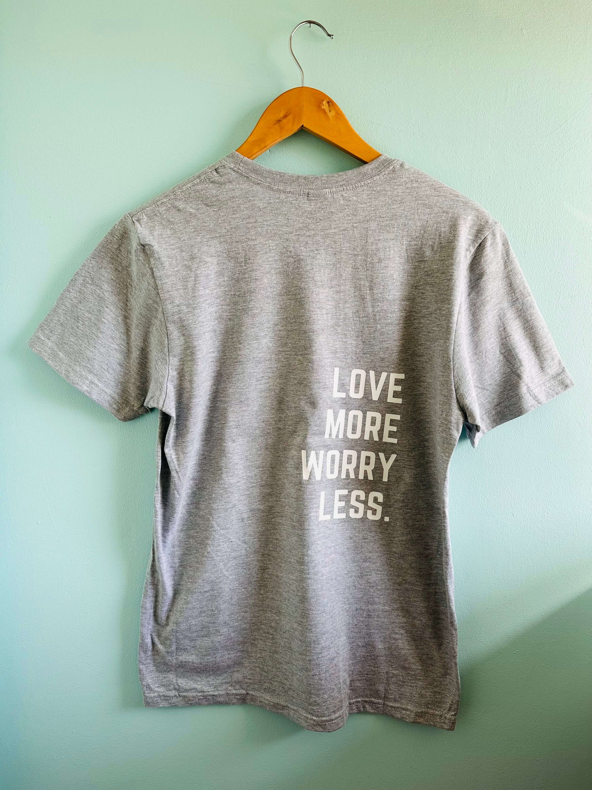 Love More Worry Less ADULT tee