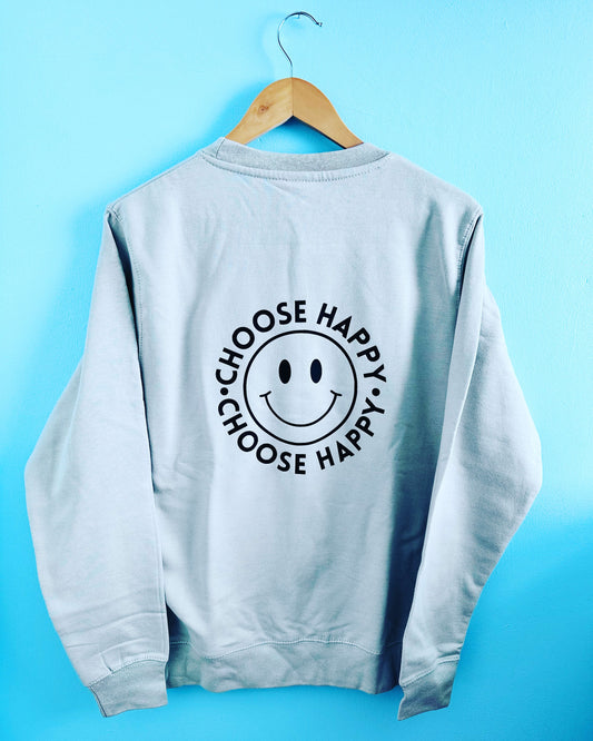 crew neck sweater with CHOOSE HAPPY design